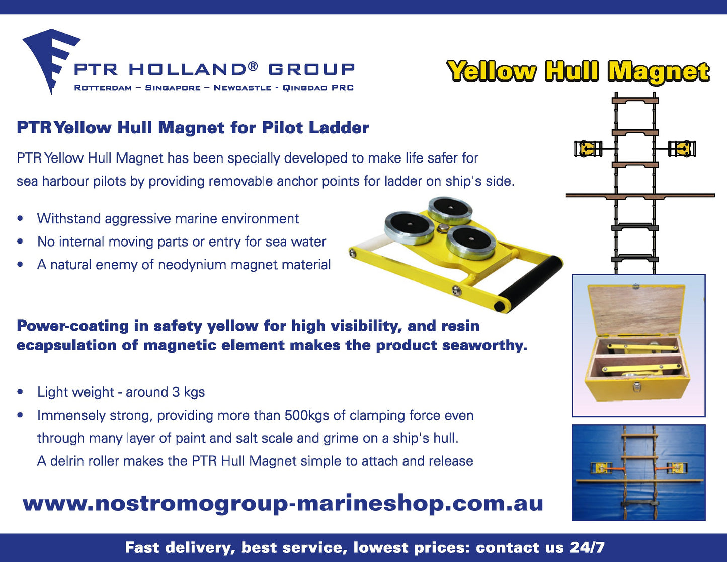 YELLOW HULL MAGNETS FOR PILOT LADDERS (FOR CLAMPING, POSITIONING & HOLDING) SET CONSISTS OUT OF: 2YM-2 SECURING SLINGS - 1 HEAT TREATED WOODEN BOX - 1 ABS CLASS CERTIFICATE CONFORM SOLAS RULES A. 1045(27)